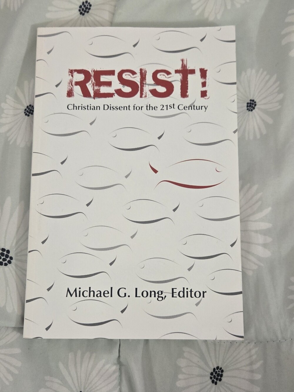Resist! : Christian Dissent for the 21st Century Paperback